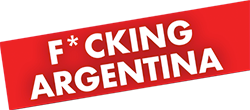 F*CKING ARGENTINA